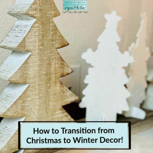 transition from christmas to winter, christmas, winter decor, diy home decor, vintage furniture makeover, create with cynthia, cynthia nessel