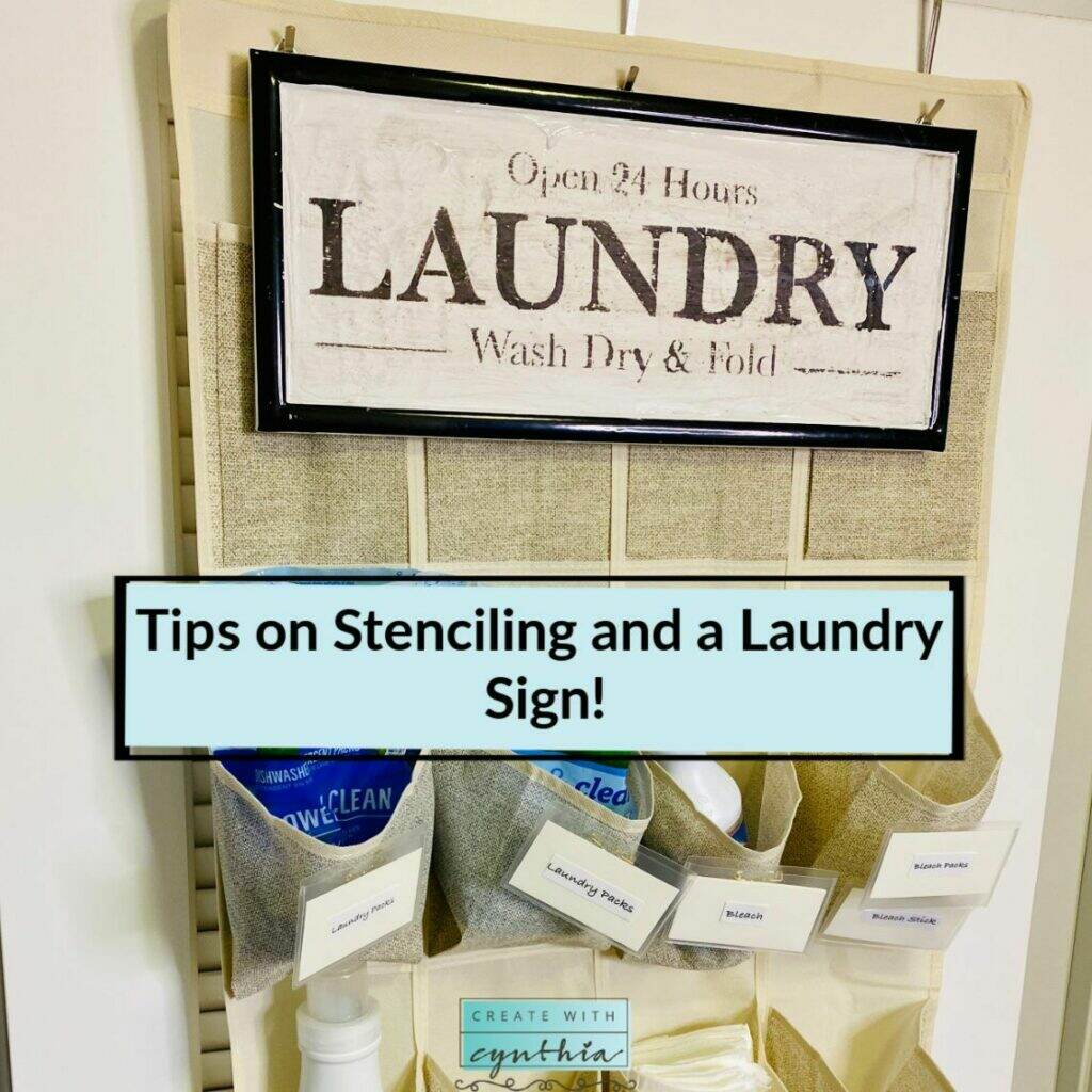 Tips on Stenciling and a Laundry Sign.