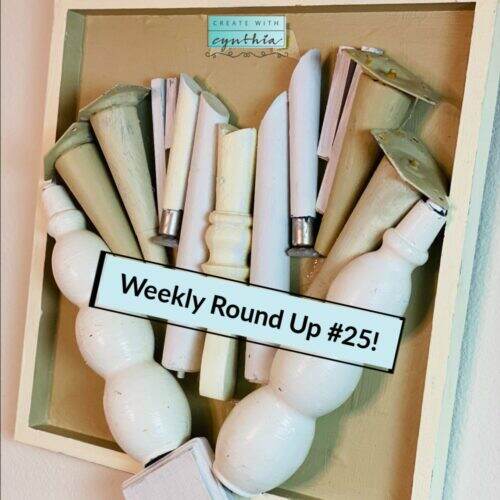 Weekly round up #25 on Create With Cynthia!