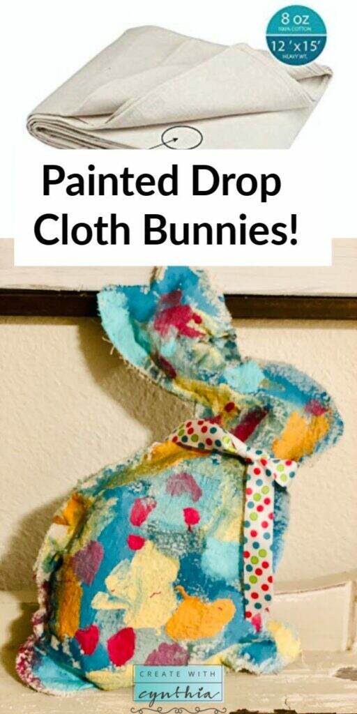 painted drop cloth bunnies, Spring pinterest challenge, drop cloth bunnies, debi’s design diary diy paint, diy paint, clay paint, chalk paint, drop cloth projects, spring decor, spring bunnies, create with cynthia, cynthia nessel,