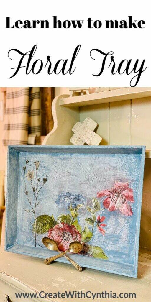 Learn how to make a Floral Serving Tray pin 1