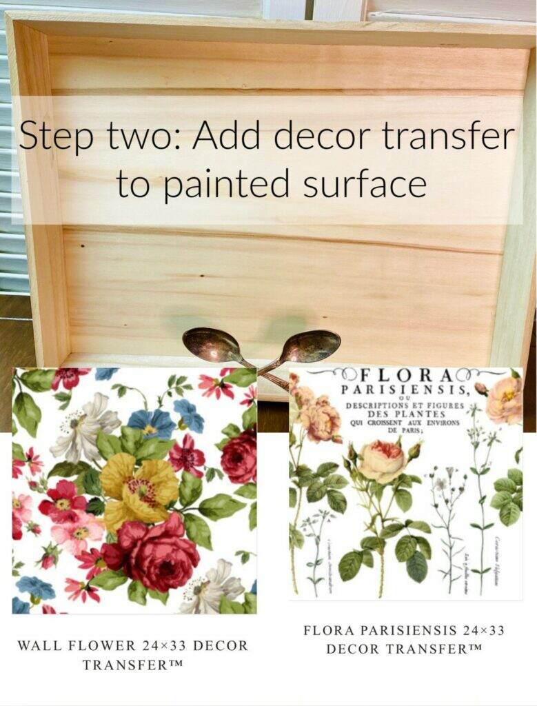 Step two adding decor transfer to tray.