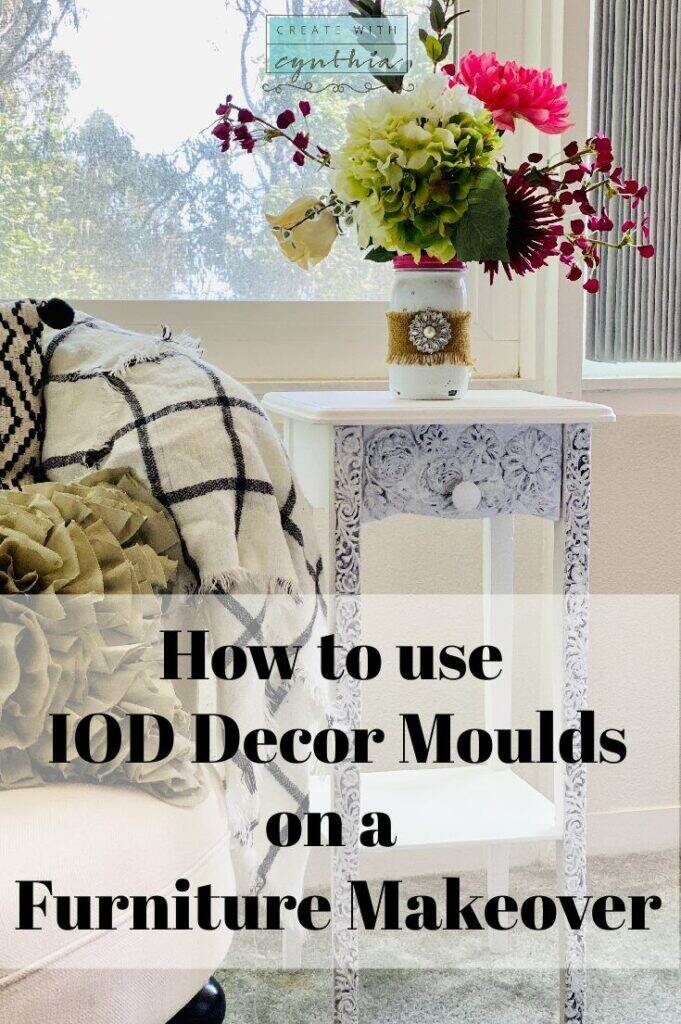 How to use iod decor moulds on a furniture makeover on Create WIth Cynthia